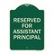 Signmission Reserved for Assistant Principal Heavy-Gauge Aluminum Architectural Sign, 24" x 18", G-1824-23217 A-DES-G-1824-23217 - alternate 1